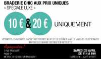 La Braderie Chic aux Prix Uniques Spéciale LUXE, tout à 10 et 20€